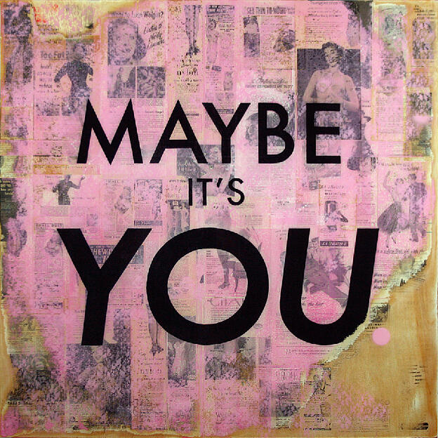 Maybe It's You 36